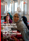 MSF highlights main challenges people in Afghanistan face when trying to access healthcare